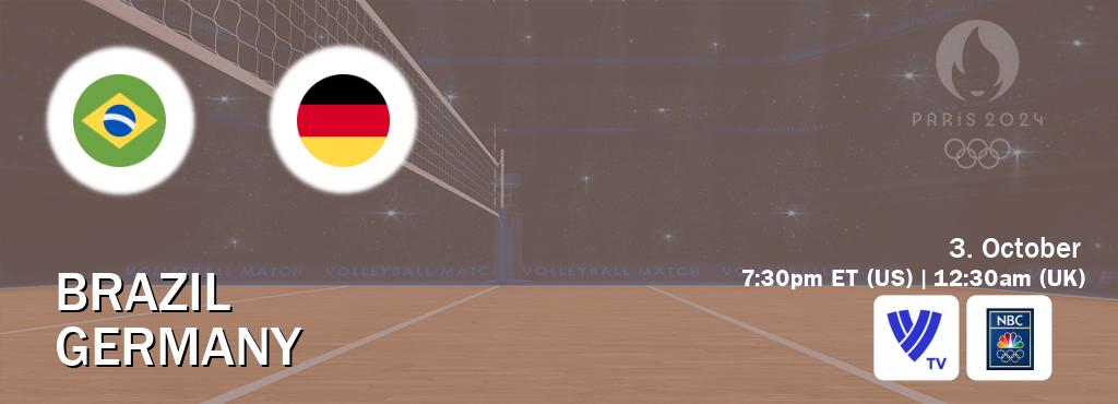 You can watch game live between Brazil and Germany on Volleyball TV and NBC Olympics(US).