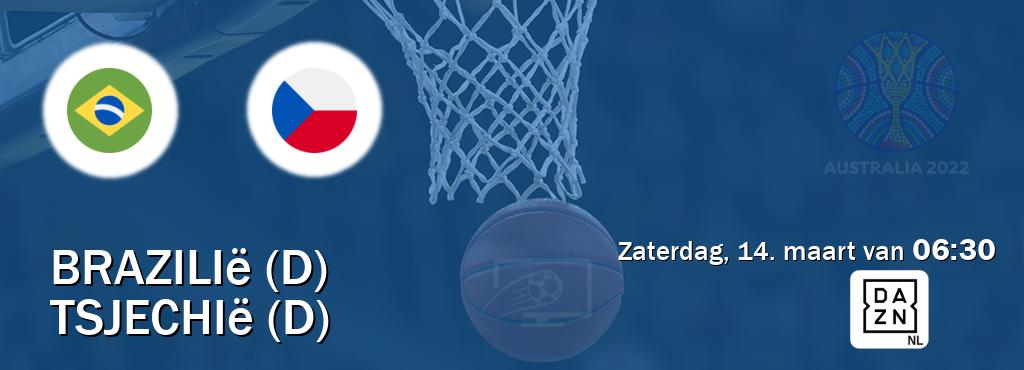 Wedstrijd tussen Brazilië (D) en Tsjechië (D) live op tv bij DAZN (zaterdag, 14. maart van  06:30).