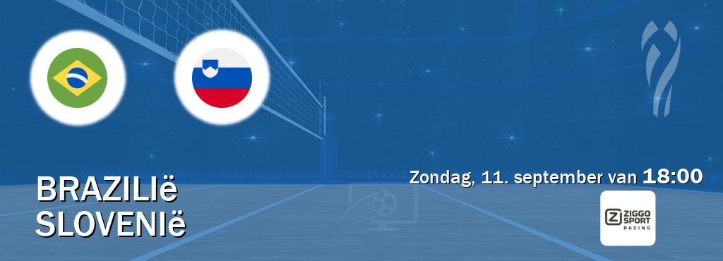 Wedstrijd tussen Brazilië en Slovenië live op tv bij Ziggo Racing (zondag, 11. september van  18:00).