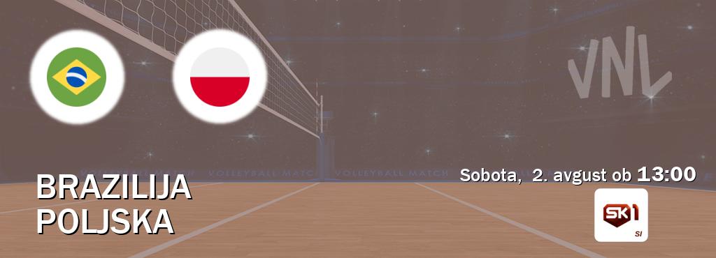 Brazilija in Poljska v živo na Sportklub 1. Prenos tekme bo v sobota, 2. avgust ob 13:00 Brazilija in Poljska v živo na Sportklub 1. Prenos tekme bo v sobota, 2. avgust ob 13:00