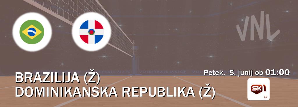 Prenos tekme med Brazilija (Ž) in Dominikanska republika (Ž) v živo na Sportklub 1 (petek,  5. junij ob  01:00 uri).