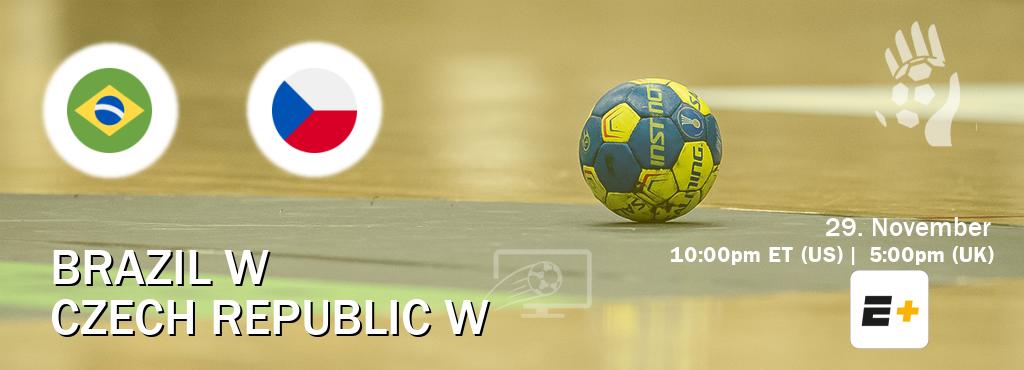 You can watch game live between Brazil W and Czech Republic W on ESPN+(US).
