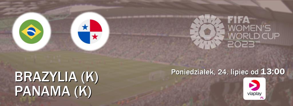 Gra między Brazylia (K) i Panama (K) transmisja na żywo w Viaplay Polska (poniedziałek, 24. lipiec od  13:00).