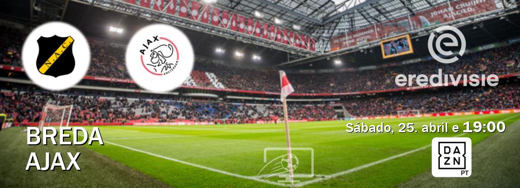 Jogo entre Breda e Ajax tem emissão DAZN (sábado, 25. abril e  19:00).