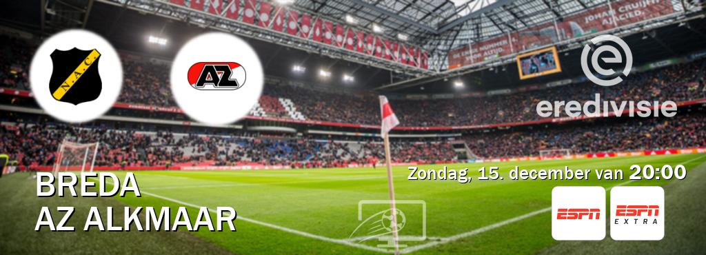 Wedstrijd tussen Breda en AZ Alkmaar live op tv bij ESPN 1, ESPN Extra (zondag, 15. december van  20:00).