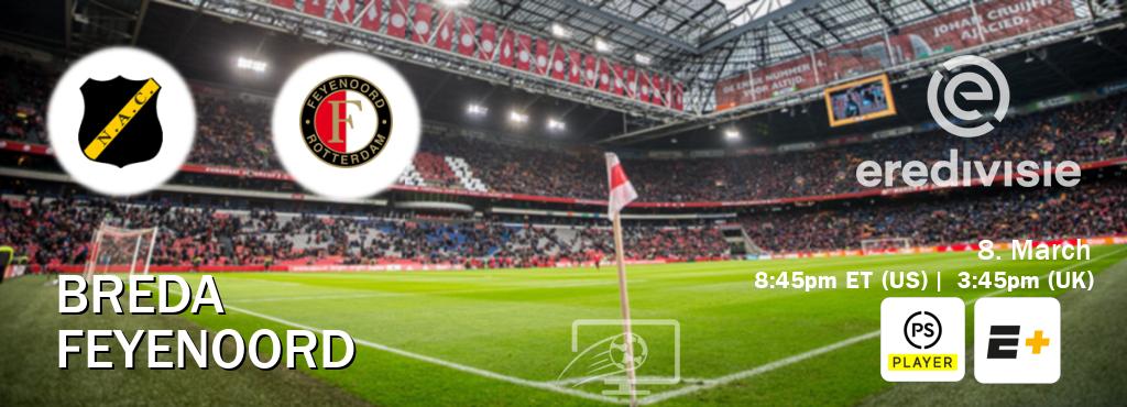 You can watch game live between Breda and Feyenoord on Premier Player(UK) and ESPN+(US).