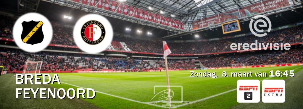 Wedstrijd tussen Breda en Feyenoord live op tv bij ESPN 2, ESPN Extra (zondag,  8. maart van  16:45).