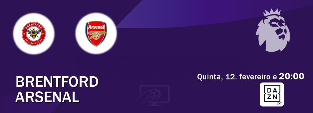 Jogo entre Brentford e Arsenal tem emissão DAZN (quinta, 12. fevereiro e  20:00).