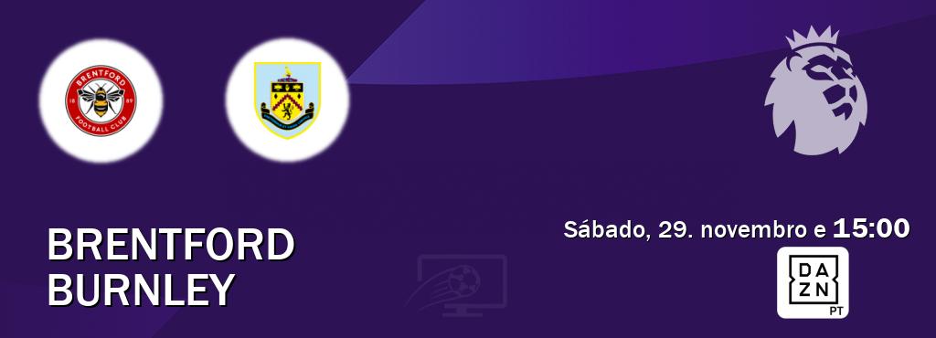 Jogo entre Brentford e Burnley tem emissão DAZN (sábado, 29. novembro e  15:00).
