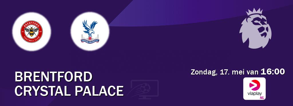 Wedstrijd tussen Brentford en Crystal Palace live op tv bij Viaplay Nederland (zondag, 17. mei van 16:00). Wedstrijd tussen Brentford en Crystal Palace live op tv bij Viaplay Nederland (zondag, 17. mei van 16:00).
