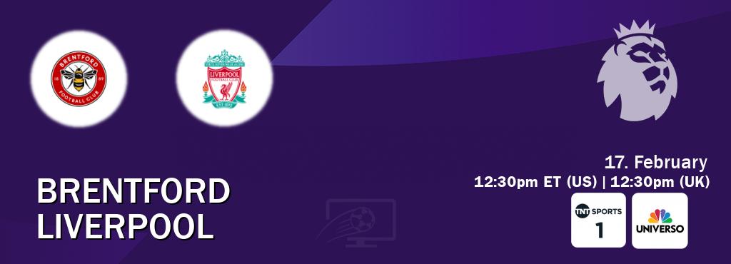 You can watch game live between Brentford and Liverpool on TNT Sports 1(UK) and UNIVERSO(US).