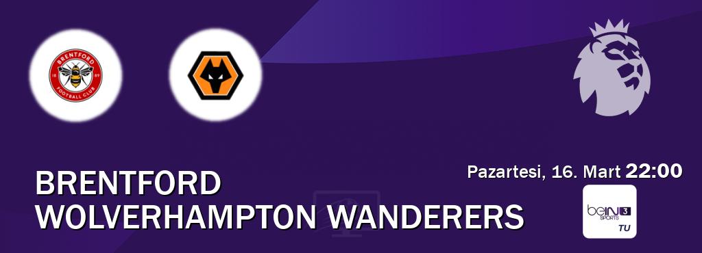 Karşılaşma Brentford - Wolverhampton Wanderers beIN SPORTS 3'den canlı yayınlanacak (Pazartesi, 16. Mart 22:00). Karşılaşma Brentford - Wolverhampton Wanderers beIN SPORTS 3'den canlı yayınlanacak (Pazartesi, 16. Mart 22:00).