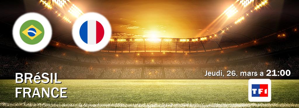 Match entre Brésil et France en direct à la TF1 (jeudi, 26. mars a  21:00).
