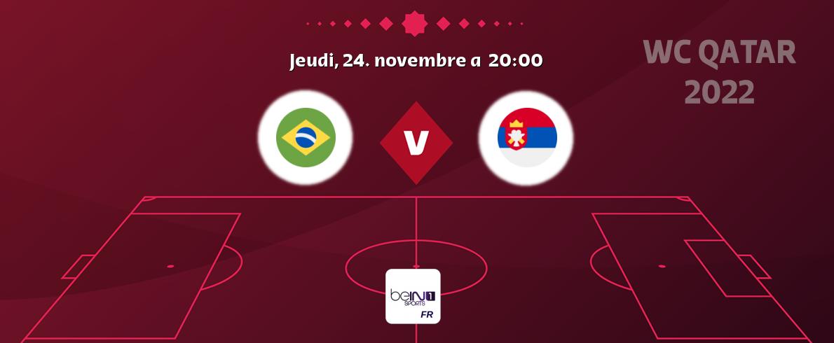 Match entre Brésil et Serbie en direct à la beIN Sports 1 (jeudi, 24. novembre a  20:00).