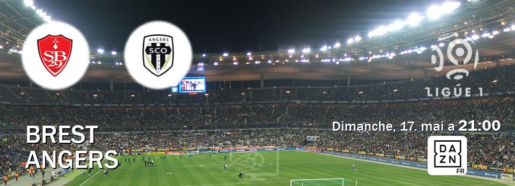 Match entre Brest et Angers en direct à la DAZN (dimanche, 17. mai a  21:00).