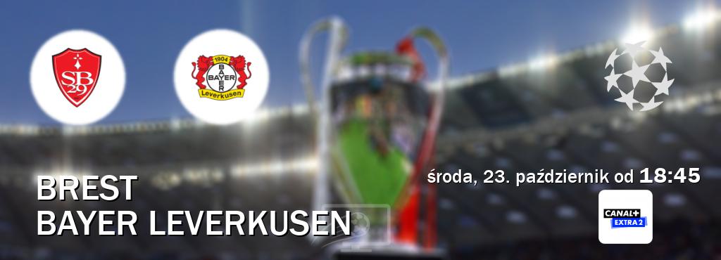 Gra między Brest i Bayer Leverkusen transmisja na żywo w Canal+ Extra 2 (środa, 23. październik od  18:45).