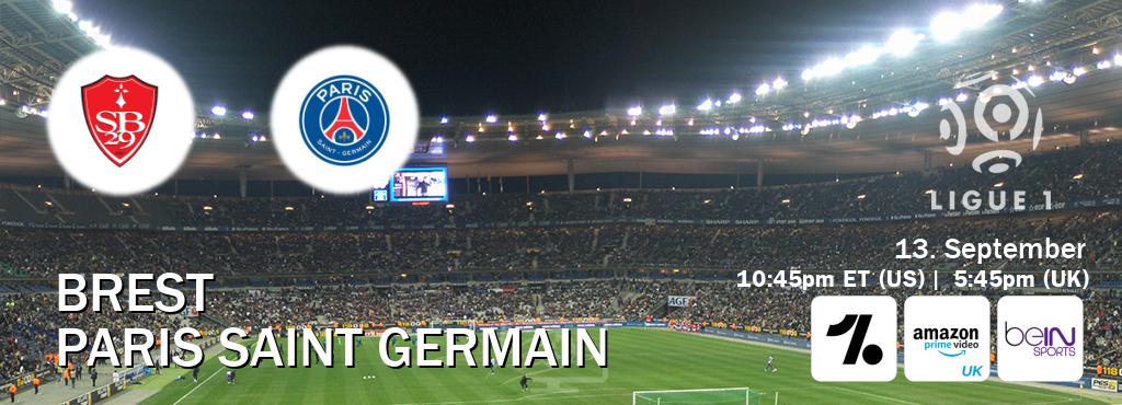 You can watch game live between Brest and Paris Saint Germain on OneFootball, Amazon Prime Video UK(UK), beIN SPORTS USA(US).