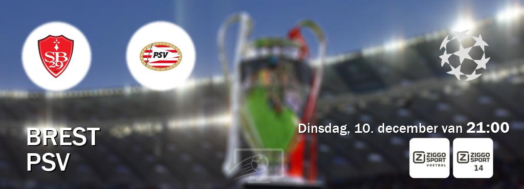 Wedstrijd tussen Brest en PSV live op tv bij Ziggo Sport, Ziggo Sport 14 (dinsdag, 10. december van  21:00).