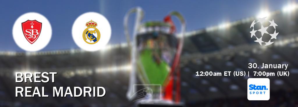 You can watch game live between Brest and Real Madrid on Stan Sport(AU).