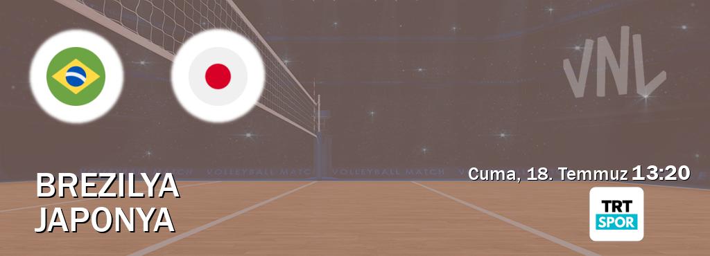 Karşılaşma Brezilya - Japonya TRT Spor'den canlı yayınlanacak (Cuma, 18. Temmuz  13:20).