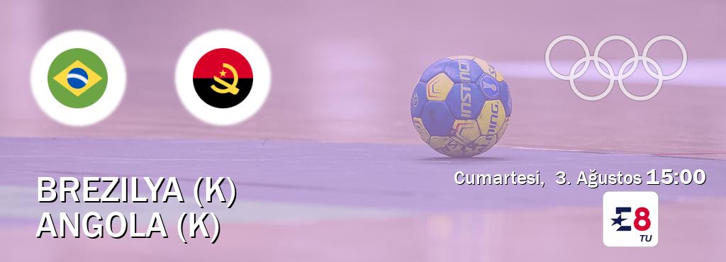 Karşılaşma Brezilya (K) - Angola (K) Eurosport 8'den canlı yayınlanacak (Cumartesi,  3. Ağustos  15:00).