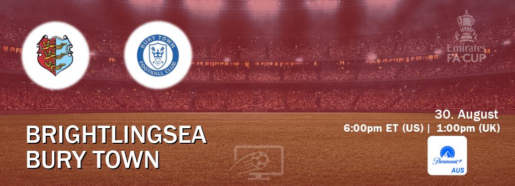 You can watch game live between Brightlingsea and Bury Town on Paramount+ Australia(AU).