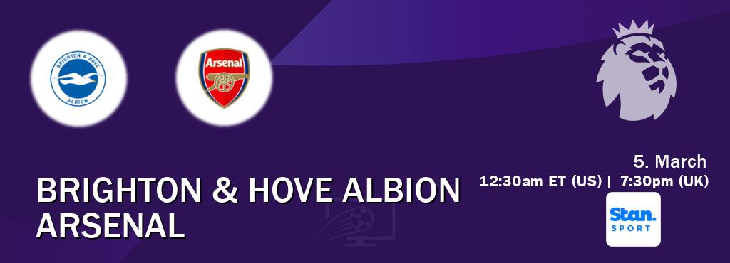 You can watch game live between Brighton & Hove Albion and Arsenal on Stan Sport(AU).