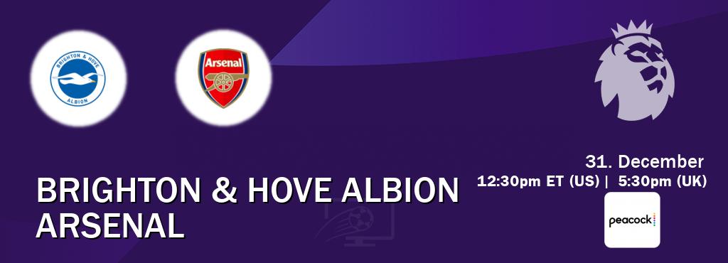 You can watch game live between Brighton & Hove Albion and Arsenal on Peacock.