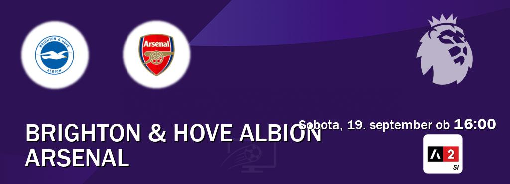 Brighton & Hove Albion in Arsenal v živo na Arena Sport 2. Prenos tekme bo v sobota, 19. september ob 16:00 Brighton & Hove Albion in Arsenal v živo na Arena Sport 2. Prenos tekme bo v sobota, 19. september ob 16:00