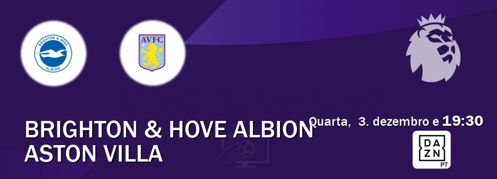 Jogo entre Brighton & Hove Albion e Aston Villa tem emissão DAZN (quarta,  3. dezembro e  19:30).