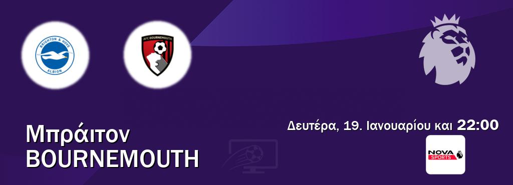 Παρακολουθήστ ζωντανά Μπράιτον - Bournemouth από το Nova Sports Premier League (22:00).