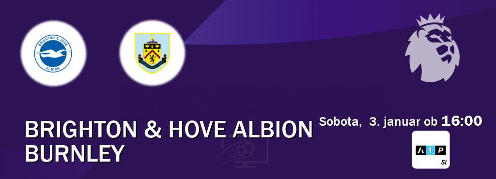 Ne zamudi prenosa tekme Brighton & Hove Albion - Burnley v živo na Arena Sport Premium.