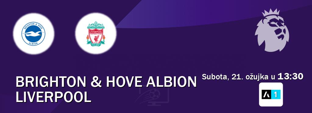 Izravni prijenos utakmice Brighton & Hove Albion i Liverpool pratite uživo na Arena Sport 1 (subota, 21. ožujka u  13:30).