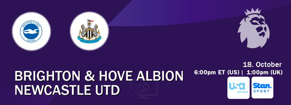 You can watch game live between Brighton & Hove Albion and Newcastle Utd on USA Network(US) and Stan Sport(AU). You can watch game live between Brighton & Hove Albion and Newcastle Utd on USA Network(US) and Stan Sport(AU).