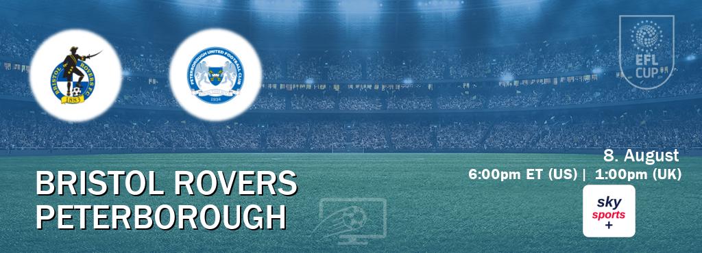 You can watch game live between Bristol Rovers and Peterborough on Sky Sports+(UK).