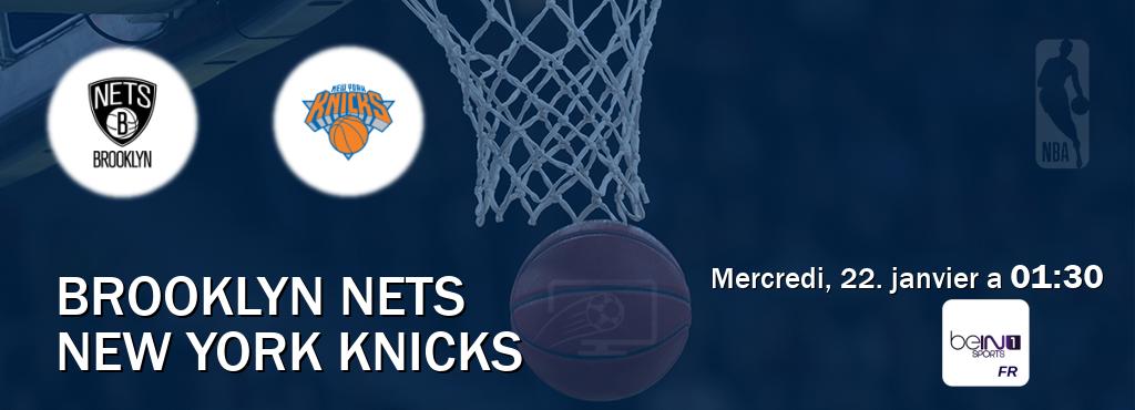 Match entre Brooklyn Nets et New York Knicks en direct à la beIN Sports 1 (mercredi, 22. janvier a  01:30).