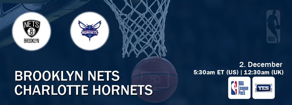 You can watch game live between Brooklyn Nets and Charlotte Hornets on NBA League Pass and YES(US). You can watch game live between Brooklyn Nets and Charlotte Hornets on NBA League Pass and YES(US).