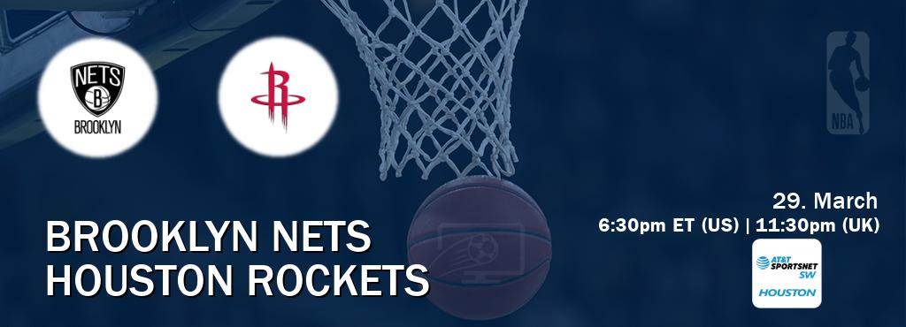 You can watch game live between Brooklyn Nets and Houston Rockets on AT&T Sportsnet SW Houston.