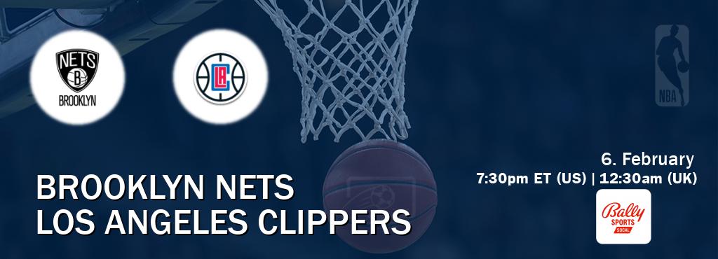 You can watch game live between Brooklyn Nets and Los Angeles Clippers on Bally Sports SoCal.