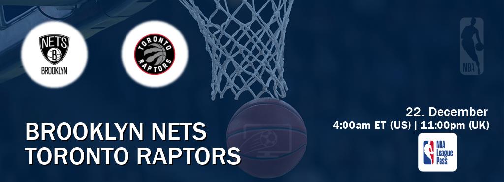 You can watch game live between Brooklyn Nets and Toronto Raptors on NBA League Pass.
