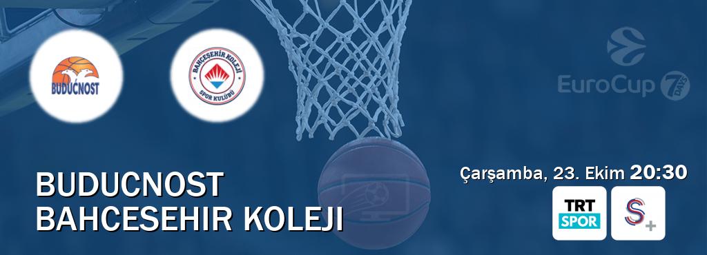 Karşılaşma Buducnost - Bahcesehir Koleji TRT Spor ve S Sport +'den canlı yayınlanacak (Çarşamba, 23. Ekim  20:30).