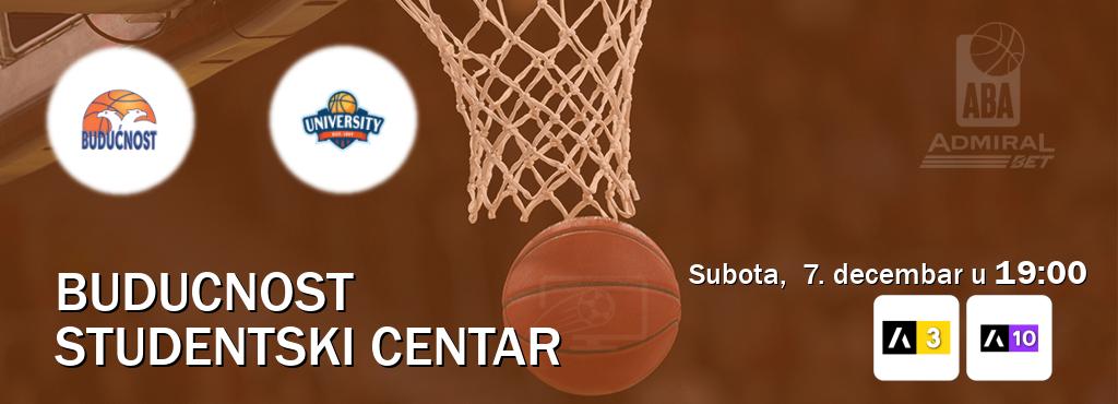 Izravni prijenos utakmice Buducnost i Studentski Centar pratite uživo na Arena Sport 3 i Arena Sport 10 (subota,  7. decembar u  19:00).