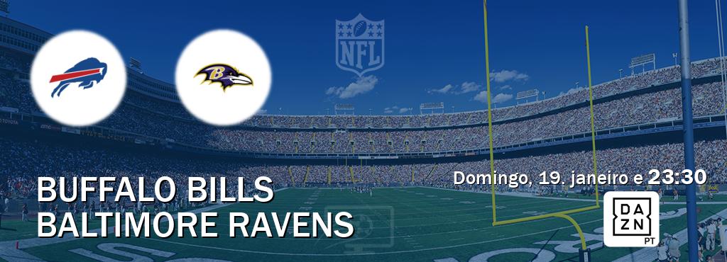 Jogo entre Buffalo Bills e Baltimore Ravens tem emissão DAZN (domingo, 19. janeiro e  23:30).