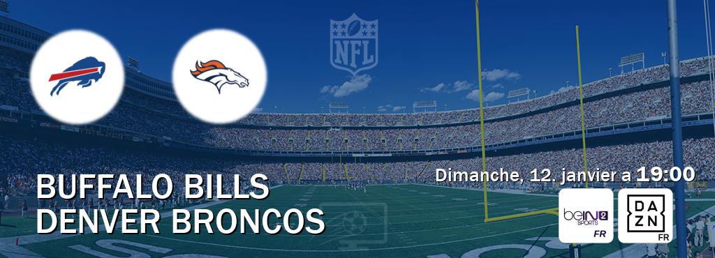 Match entre Buffalo Bills et Denver Broncos en direct à la beIN Sports 2 et DAZN (dimanche, 12. janvier a  19:00).