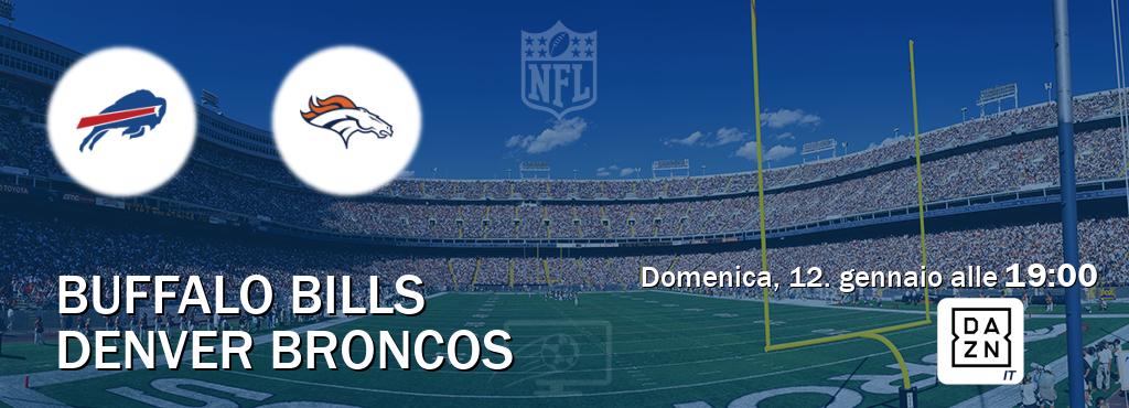 Il match Buffalo Bills - Denver Broncos sarà trasmesso in diretta TV su DAZN Italia (ore 19:00)