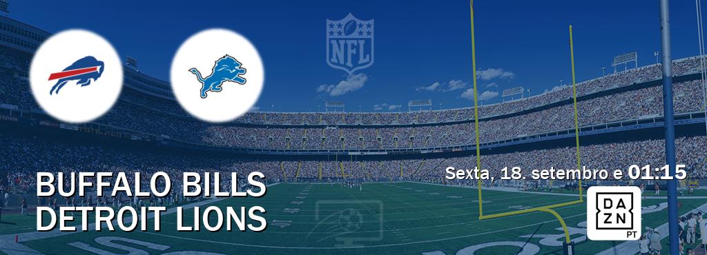 Jogo entre Buffalo Bills e Detroit Lions tem emissão DAZN (sexta, 18. setembro e  01:15).