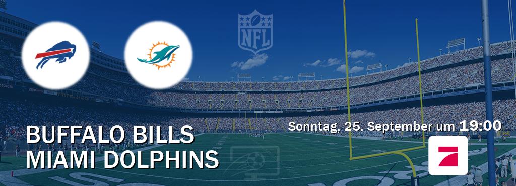 Das Spiel zwischen Buffalo Bills und Miami Dolphins wird am Sonntag, 25. September um  19:00, live vom ProSieben übertragen.