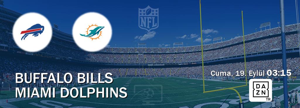 Karşılaşma Buffalo Bills - Miami Dolphins DAZN'den canlı yayınlanacak (Cuma, 19. Eylül  03:15).