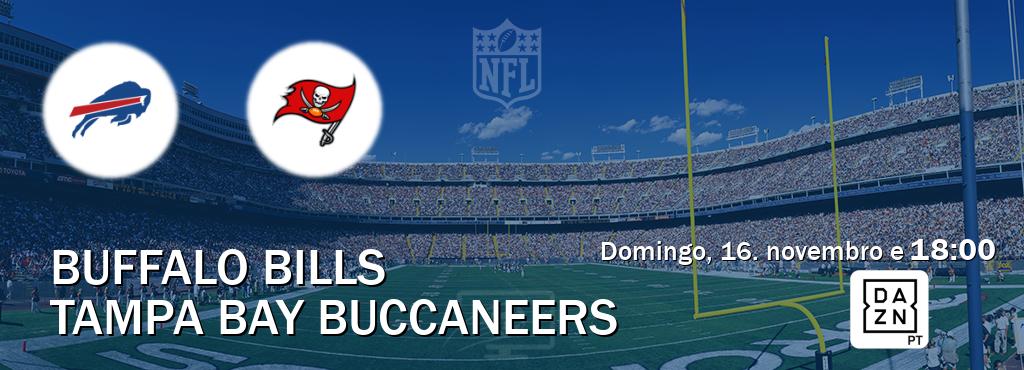 Jogo entre Buffalo Bills e Tampa Bay Buccaneers tem emissão DAZN (domingo, 16. novembro e  18:00).