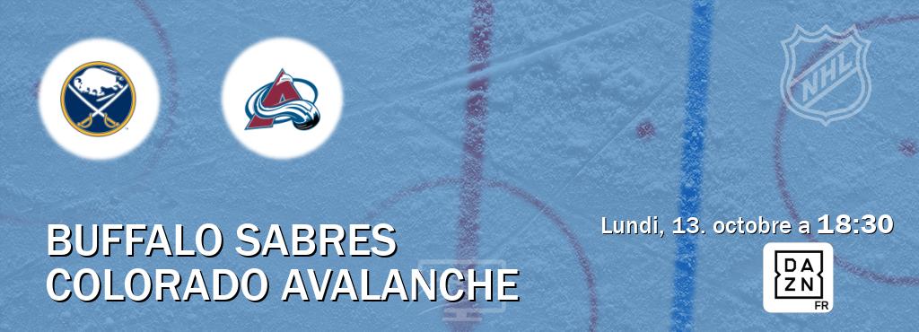 Match entre Buffalo Sabres et Colorado Avalanche en direct à la DAZN (lundi, 13. octobre a  18:30).